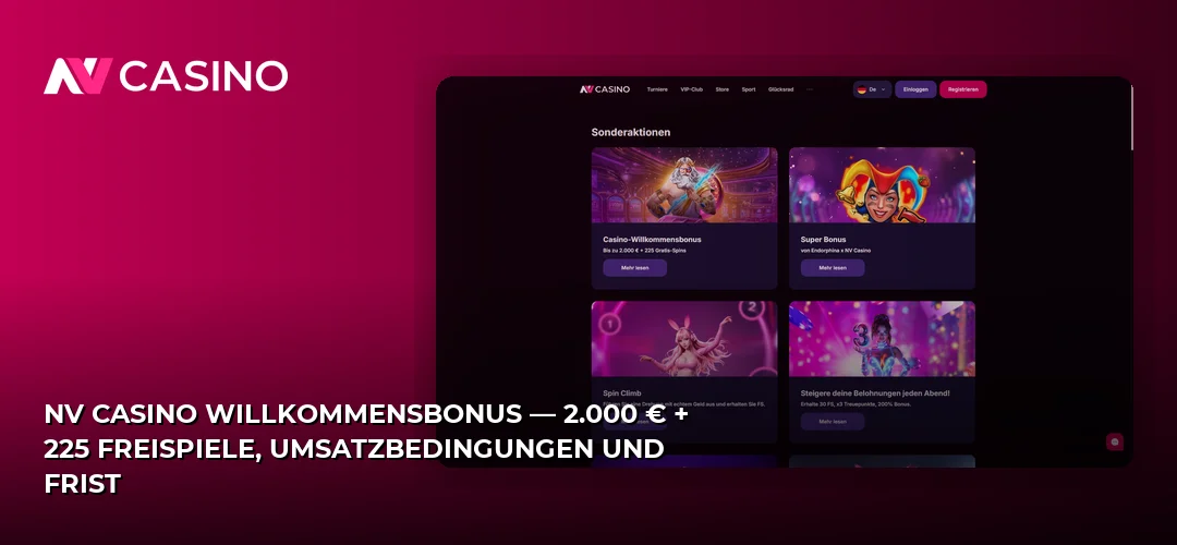 NV Casino Willkommensbonus — 2.000 € + 225 Freispiele, Umsatzbedingungen und Frist