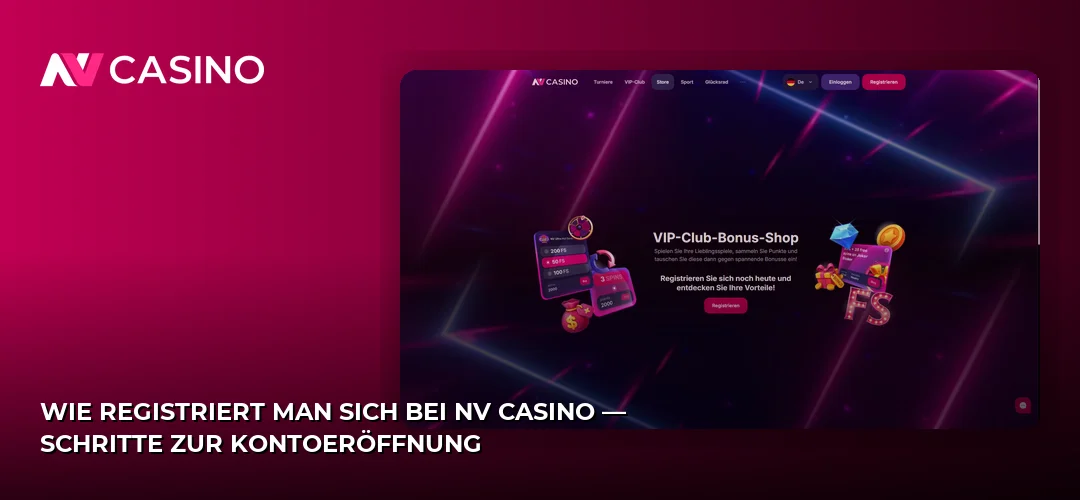 Wie registriert man sich bei NV Casino — Schritte zur Kontoeröffnung